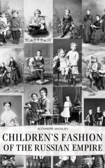 Children's Fashion of the Russian Empire - Cover