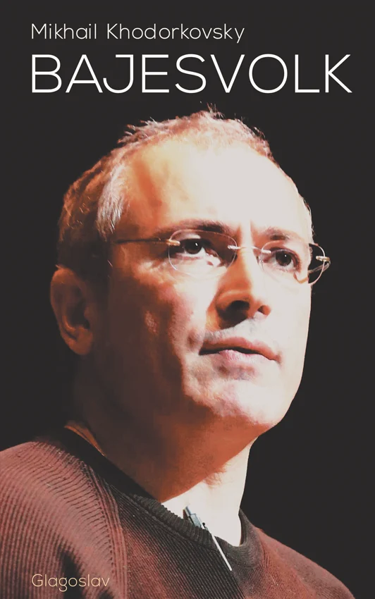 Bajesvolk - Mikhail Khodorkovsky - Cover