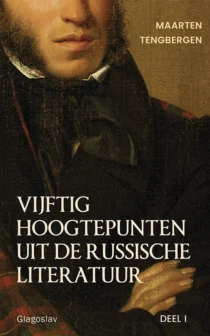 Vijftig hoogtepunten uit de Russische literatuur: Deel 1 (Dutch) Cover