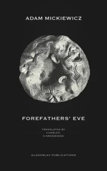 Forefathers' Eve by Adam Mickiewicz - Cover
