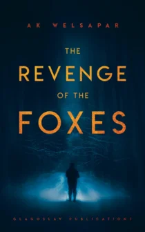 The Revenge of the Foxes by Ak Welsapar - Cover