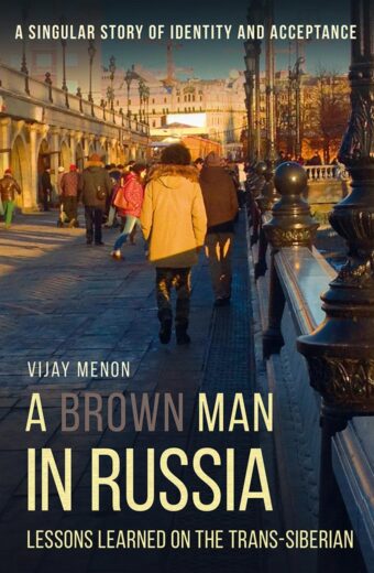 A Brown Man in Russia