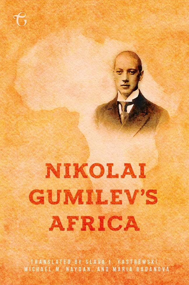 Nikolai Gumilev's Africa