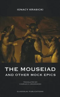 The Mouseiad and Other Mock by Ignacy Krasicki