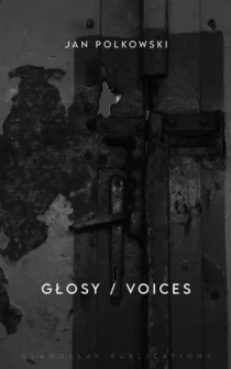 Głosy / Voices by Jan Polkowski