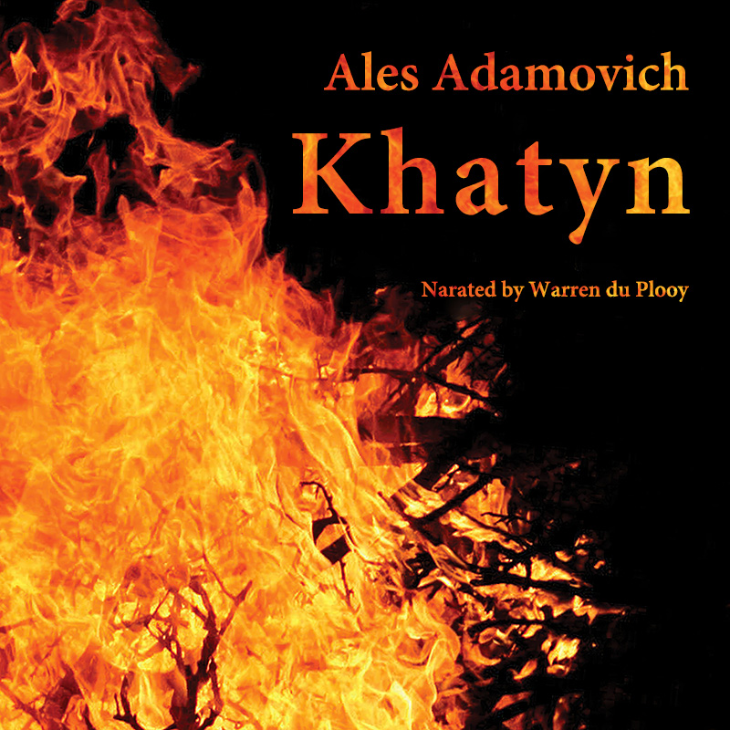 Ales Adamovich Khatyn Audiobook