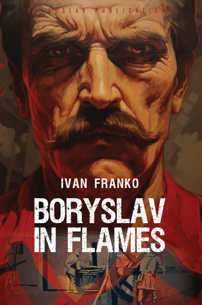 Boryslav In Flames by Ivan Franko