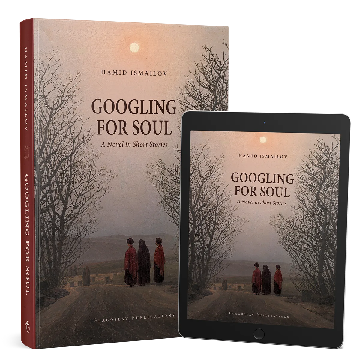 Googling for Soul by Hamid Ismailov